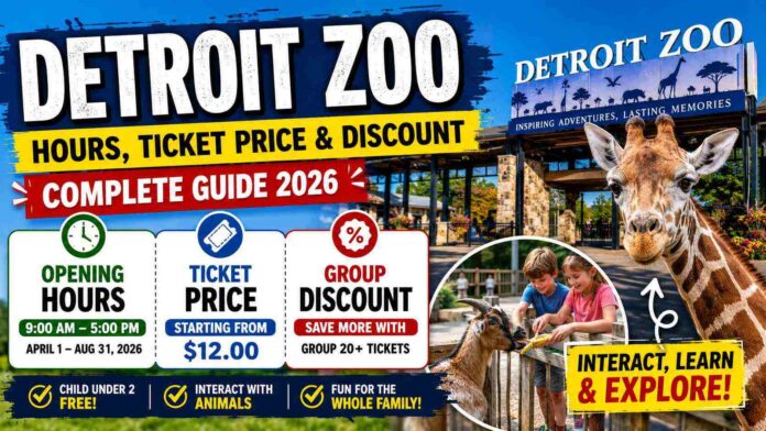 Detroit Zoo Ticket Price, Discount & Opening Hours 2026 – Complete Visitor Guide